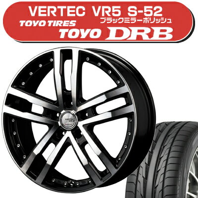 ≪送料無料≫トーヨータイヤ 夏タイヤ トーヨーDRB 225/35R19+ヴァーテックVR5 S52 サマータイヤ＆ホイール 4本セット