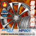 225/60R18 HIFLY ハイフライ HP801 エイチピー ハチマルイチ VENERDi MADELENA ADELE ヴェネルディ マデリーナ アデーレ サマータイヤホイール4本セット