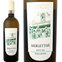 チウ・チウ・レ・メルレッタイエ 2017【イタリア 】【白ワイン】【750ml】【辛口】