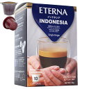 ¸ß´¹¥«¥×¥»¥ë ETERNA INDONESIA Single Origin ¥¨¥Æ¥ë¥Ê ¥¤¥ó¥É¥Í¥·¥¢ ¡Ê¥·¥ó¥°¥ë¥ª¥ê¥¸¥ó¡Ë 10p