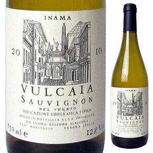 【6本〜送料無料】 ヴルカイア ソーヴィニョン デル ヴェネト 2010 イナマVulcaia sauvignon del Veneto 2010 Inama [イタリアワイン]