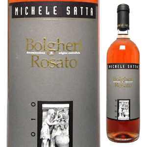 【6本〜送料無料】 ボルゲリ ロザート 2010 ミケーレ サッタBOLGHERI ROSATO 2010 MICHELE SATTA[イタリアワイン]