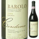  バローロ リゼルヴァ コルダーナ 2004 テッレ デル バローロCordana 2004 Cantina Terre Del Barolo [イタリアワイン]超優良年2004ヴィンテージのバローロリゼルヴァがお買い得！