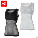 MILLET ミレー 【ウィメンズ】 DRYNAMIC MESH TANK TOP ドライナミック メッシュ タン