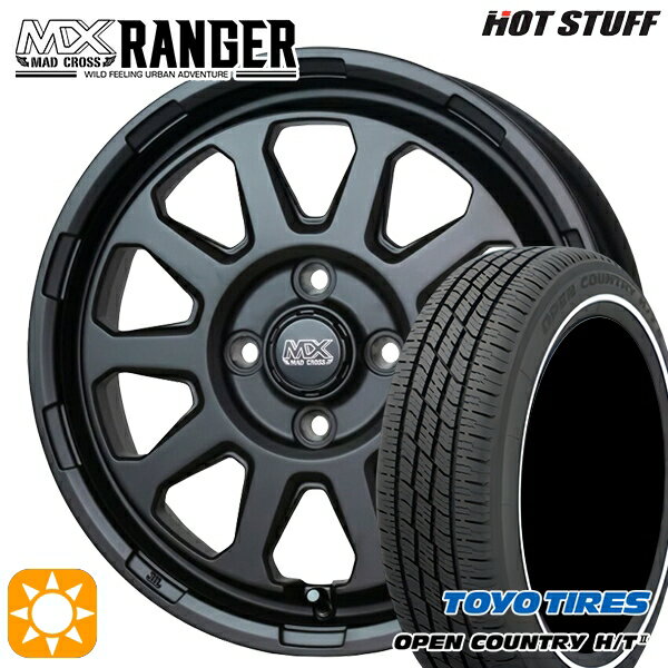 【取付対象】165/60R15 77H トーヨー オープンカントリー H/T2 WR ホットスタッフ マッドクロス レンジャー マットブラック 15インチ 4.5J 4H100 サマータイヤホイールセット