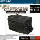 SUBROC(サブロック)スモールショルダーバッグマルチカム ブラック02P03Sep16