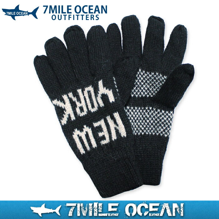 【スマホエントリーで更にポイント10倍】メール便 送料無料 7MILE OCEAN メンズ 手袋 グローブ ニット 毛糸 フリー ブラック 二重構造 裏起毛 冬物 防寒 あったか アメカジ カジュアル 人気 ブランド 通販