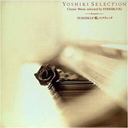 【中古】 YOSHIKI SELECTION