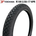 楽天ランキング2位獲得 強化タイヤ!! YOKOHAMA製 R100 2.50-17 6PR チューブタイプ HONDA ホンダ SUPER CUB スーパーカブ PRESS CUB プレスカブ BENLY ベンリィ リアタイヤ 後輪タイヤ