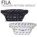 フィラ ボディバッグ FILA メンズ レディース ALLOVER PATTERN HIPSACK オールオーバー パターン ヒップサック BLACK ブラック WHITE ホワイト FS3BCC5315X バッグ 【中古】未使用品