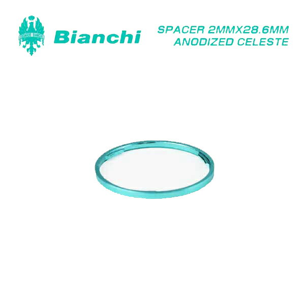 【BIANCHI】 ビアンキ SPACER 2MMX28.6MM ANODIZED CEL…...:vehicle:10037979