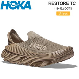 【正規取扱店】ホカ HOKA ランニング リカバリーシューズ 厚底 スニーカー メンズ レディース リストア<strong>TC</strong> <strong>RESTORE</strong> <strong>TC</strong> デューン オックスフォードタン 1134532 DOTN 2024SS snk【靴】2402wann