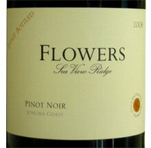 フラワーズ シー ビュー リッジ ピノノワール[2006] Flowers Pinot Noir Sea View Ridge[2006]