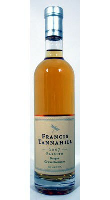 ■フランシス　タナヒル　ゲヴュルツトラミネール　パッシート[2007]375ml ハーフボトルFrancis Tannahill Gewurztraminer Passito (375ml)[2007]【出荷：7〜10日後】　