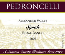 ■ペドロンチェリーワイナリー　シラー リッジランチ[2007]PEDRONCELLI WINERY Syrah / Ridge Ranch[2007]【出荷：7〜10日後】