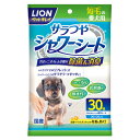 ライオン商事 ペットキレイ シャワーシート 短毛の愛犬用 30枚 3670349