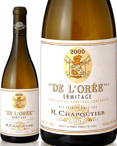 エルミタージュ・ブラン・ドロレ[2000]シャプティエ（白ワイン）