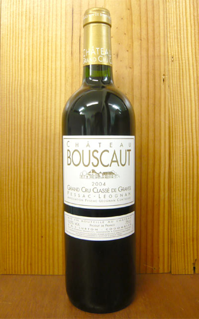 6ܰʾ头̵ۥȡ֥[2004]ǯ󡦥塦åɡ顼(顼)AOCڥå쥪˥(եȥ)Chateau BOUSCAUT [2004] Grand Cru Classe de Graves AOC Pessac Leognan