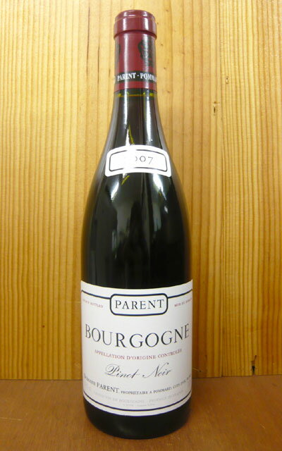 ブルゴーニュ・ピノ・ノワール[2007]年・オーク樽熟成・ドメーヌ・パラン元詰・蔵出しBourgogne Pinot Noir [2007] Domaine Parent