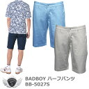 BADBOY バッドボーイ 夏の定番ハーフパンツ BB-5027S