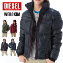 ディーゼル ダウンブルゾン DIESEL WEROXIM JACKET 選べる4カラー 00CXI0-00BXG ★2012-2013秋冬新作★ディーゼル/DIESEL/ブルゾン/WEROXIM