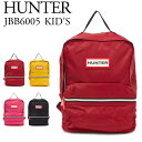 ハンター HUNTER キッズ バッグ バックパック JBB6005KBM 選べるカラー【KIDS ORIGINA