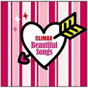 【ポイント10倍!3月30日(月)23:59まで】【CD】 オムニバス / クライマックス ビューティフル・ソングス