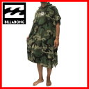 "ビラボン(Billabong)メンズ迷彩タオルポンチョMENS CAMOUFLAGE TOWEL PONCHO"サーフィンのウェアアパレルはtシャツキャップウェットスーツはbewet社セミドライタイムセールステッカーはボルコムビラボンベビーインカーバンズ