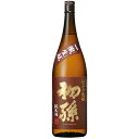 日本酒　初孫 一徹 生もと 純米酒 1800ml (07708) 山形県　Sake(67-3)
