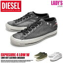 送料無料 ディーゼル(DIESEL)スニーカー エクスポージャー 4 LOW W レディース 全3色(DIESEL EXPOSURE 4 LOW W Y00637 P0883 T7167 T1003 T8013)レディース(女性用) コットン ローカット キャンバススニーカー