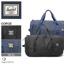 送料無料 HERSCHEL SUPPLY ハーシェル サプライ ゴルジェ ボストンバッグ 38.5LGORGE 10272 01174 01245 ネイビー他全2色ドラムバッグ かばん 鞄 旅行 通勤 通学メンズ(男性用) 兼 レディース(女性用)