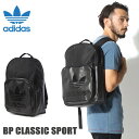 【最大1000円OFFクーポン】全国送料無料 アディダス オリジナルス ADIDAS ORIGINALS バックパック BACKPACK CLASSIC SPORT ブラック(ADIDAS ORIGINALS BK6783)トレフォイル リュック プリント 海外モデル メンズ 男性 レディース 女性