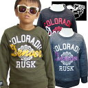 《SALE価格 70%OFF 1999円 → 599円》キッズ 子供服 ベビー服 トレーナー オパール加工 COLORADO 長袖 トップス 男の子 ボーイズ アメカジ 100cm 110cm RUSK ラスク 「3241-17」