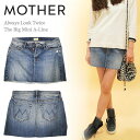 【楽天スーパーセール 80%OFF】≪MOTHER≫ マザークラッシュ加工 カシミアタッチ デニムミニスカート Always Look Twice (Mini a Line Skirt)【レディース】