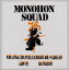 MONOHON　SQUAD/ＣＤ/PTCQ-1005