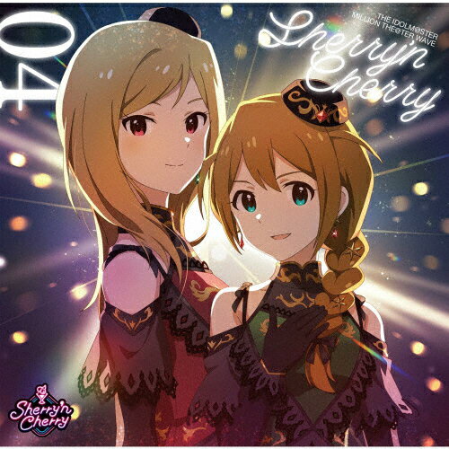 THE　IDOLM＠STER　MILLION　THE＠TER　WAVE　04　Sherry’n　Cherry/ＣＤシングル（１２ｃｍ）/LACM-14894