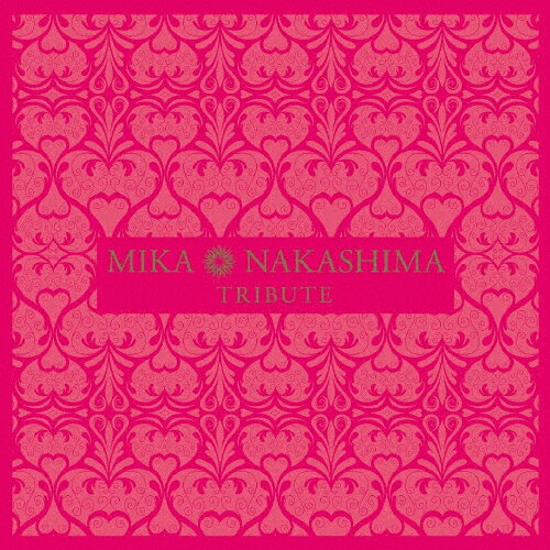 MIKA　NAKASHIMA　TRIBUTE/ＣＤ/AICL-3066