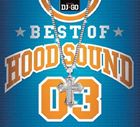 BEST　OF　HOOD　SOUND　03　MIXED　BY　DJ☆GO/ＣＤ/VFS-018