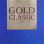 GOLD　CLASSIC　-TV-/ＣＤ/RELAX-136