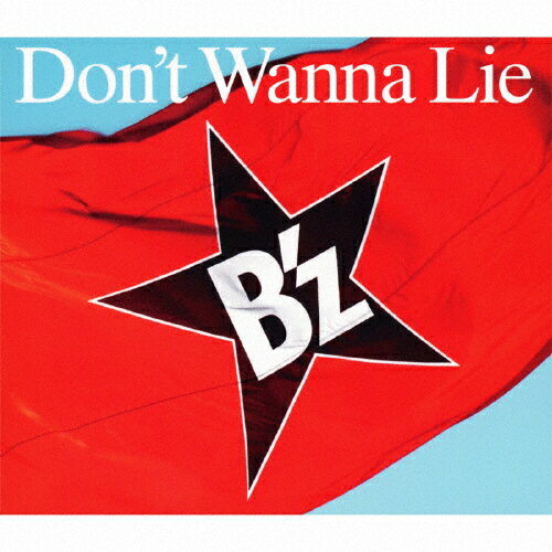 Don’t　Wanna　Lie/ＣＤシングル（１２ｃｍ）/BMCV-5019