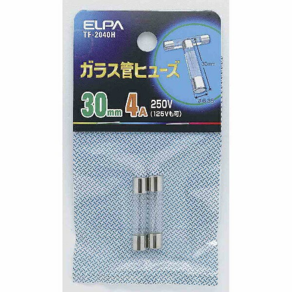 朝日電器 ELPA TF-2040H ガラスカンヒューズ30MM TF2040HYep_100 エルパ 配線部材