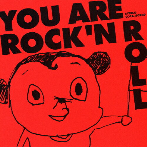 You　are　Rock’n　Roll/ＣＤシングル（１２ｃｍ）/COCA-50939