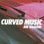 CURVED MUSIC/
