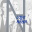 LOVE　for　NANA～Only　1　Tribute～（TRAPNESTヴァージョン）（通常盤）/ＣＤ/TOCT-25774