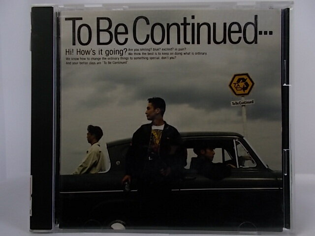 To　Be　Continued…/ＣＤ/SRCL-2159