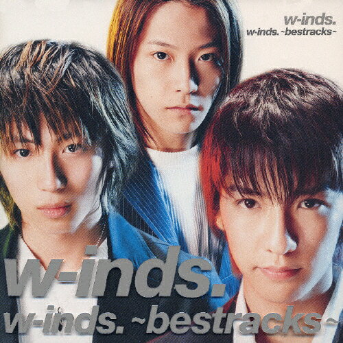w-inds．～bestracks～/ＣＤ/PCCA-02053