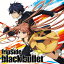 black　bullet（初回限定盤）/ＣＤシングル（１２ｃｍ）/GNCA-0333