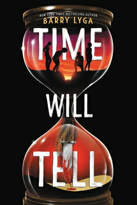 Time Will Tell/LITTLE BROWN BOOKS FOR YOUNG R/Barry Lyga