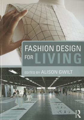 Fashion Design for Living/EARTHSCAN/Alison Gwilt