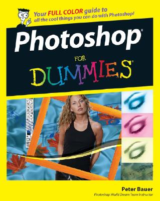 Photoshop Cs3 for Dummies/FOR DUMMIES/Peter Bauer